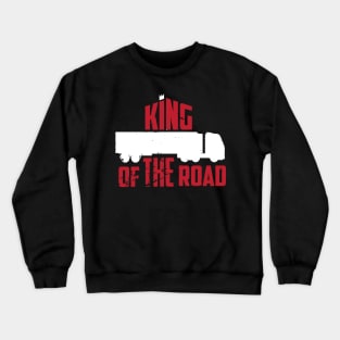 King od the road (white) Crewneck Sweatshirt